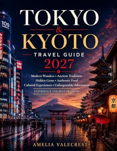 Japan Travel Guide: Explore Tokyo, Kyoto, Osaka & Beyond with